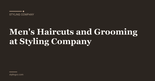 Men's Haircuts and Grooming at Styling Company