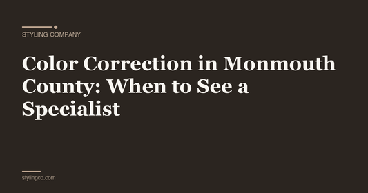 Color Correction in Monmouth County: When to See a Specialist