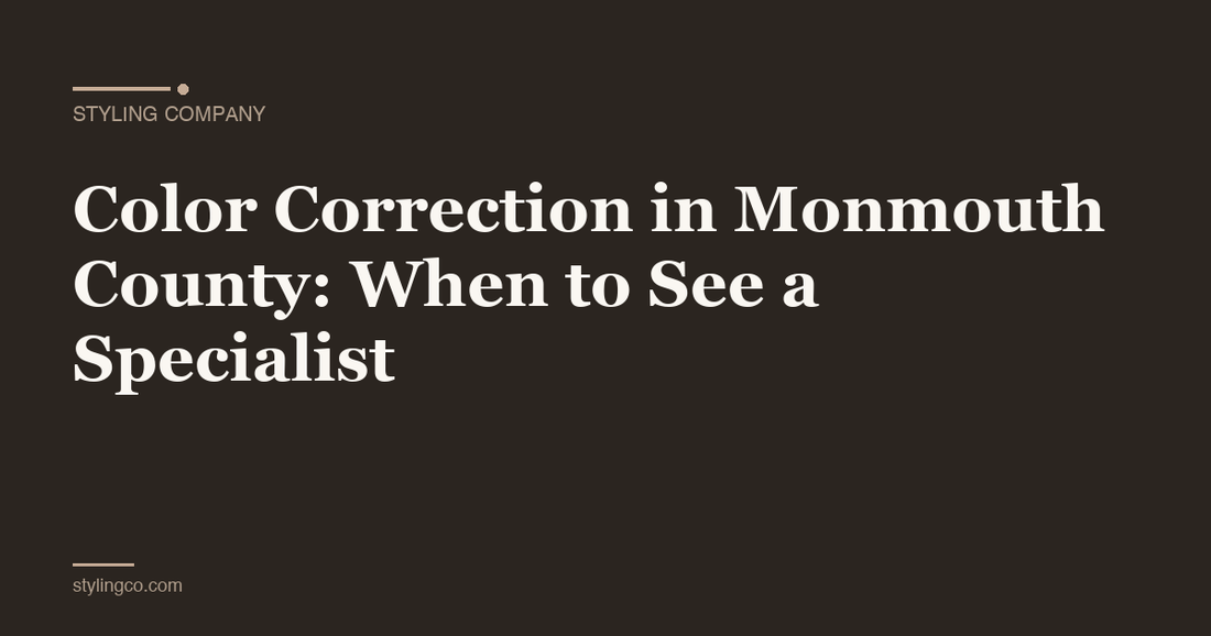 Color Correction in Monmouth County: When to See a Specialist
