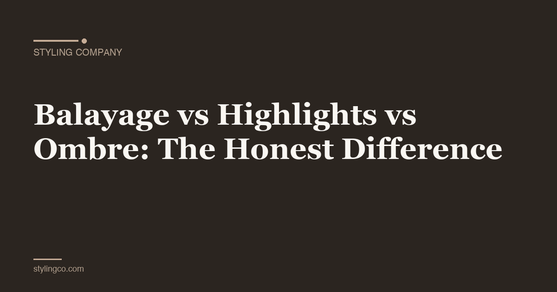 Balayage vs Highlights vs Ombre: The Honest Difference