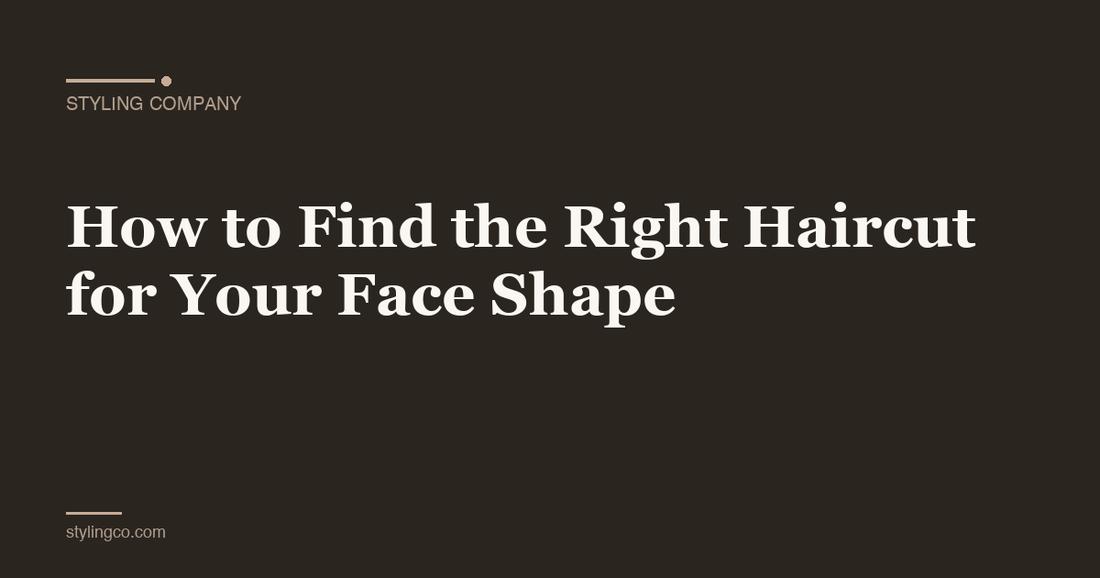 How to Find the Right Haircut for Your Face Shape