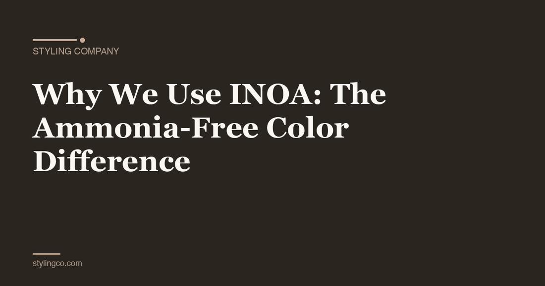 Why We Use INOA: The Ammonia-Free Color Difference
